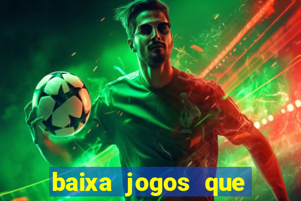 baixa jogos que ganha dinheiro de verdade